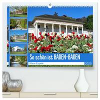 So schön ist Baden-Baden (hochwertiger Premium Wandkalender 2025 DIN A2 quer), Kunstdruck in Hochglanz