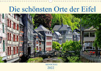 Die schönsten Orte der Eifel - Monschau (Wandkalender 2022 DIN A3 quer)