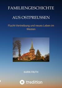 Familiengeschichten aus Ostpreußen