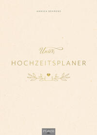 Unsere Liebe - Wedding Planer und Erinnerungsalbum