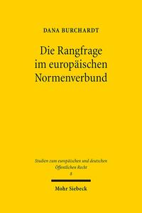 Die Rangfrage im europäischen Normenverbund