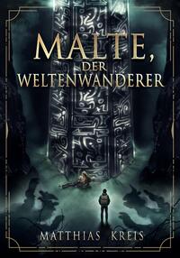 Malte, der Weltenwanderer