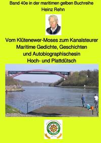 maritime gelbe Reihe bei Jürgen Ruszkowski / Vom Klütenewer-Moses zum Kananlsteurer - Band 40e in der maritimen gelben Buchreihe bei Jürgen Ruszkowski