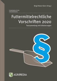 Futtermittelrechtliche Vorschriften