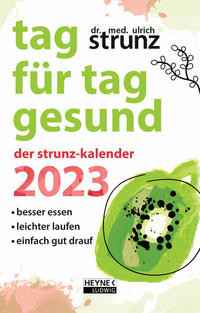 Tag für Tag gesund – Der Strunz-Kalender 2023