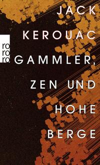 Gammler, Zen und hohe Berge