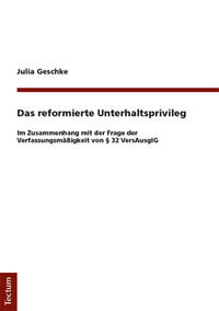 Das reformierte Unterhaltsprivileg