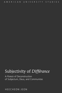 Subjectivity of «Différance»