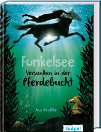 Funkelsee – Versunken in der Pferdebucht (Band 2)