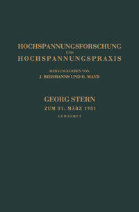 Hochspannungsforschung und Hochspannungspraxis