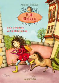 Molli Minipony - Eine Schultüte voller Haferkekse (Molli Minipony, Bd. 2)