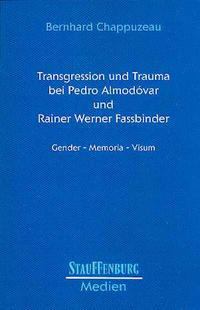 Transgression und Trauma bei Pedro Almodóvar und Rainer Werner Fassbinder