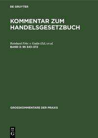 Kommentar zum Handelsgesetzbuch / (§§ 343–372)