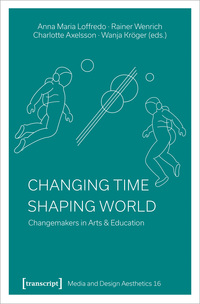 Changing Time – Shaping World