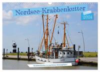 Nordsee-Krabbenkutter (Wandkalender 2024 DIN A3 quer), CALVENDO Monatskalender