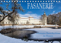 Fasanerie - schönstes Barockschloss Hessens (Tischkalender 2020 DIN A5 quer)