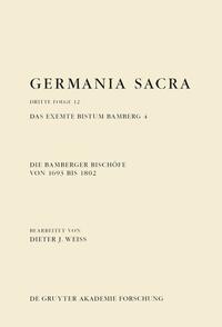 Germania Sacra. Dritte Folge / Die Bamberger Bischöfe von 1693 bis 1802. Das exemte Bistum Bamberg 4