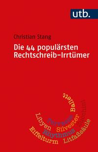 Die 44 populärsten Rechtschreib-Irrtümer