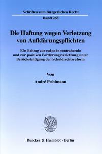 Die Haftung wegen Verletzung von Aufklärungspflichten.