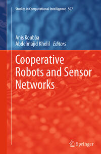 Cooperative Robots and Sensor Networks