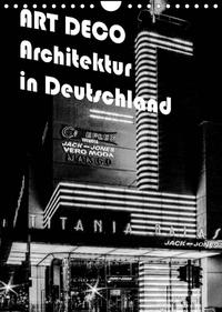 ART DECO Architektur in Deutschland (Wandkalender 2022 DIN A4 hoch)