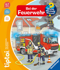 tiptoi® Wieso? Weshalb? Warum? Bei der Feuerwehr