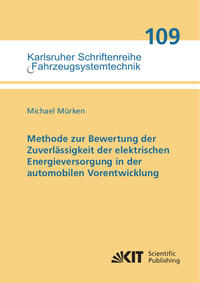 Methode zur Bewertung der Zuverlässigkeit der elektrischen Energieversorgung in der automobilen Vorentwicklung