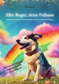 Alles Roger, deine Fellnase