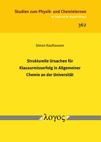 Strukturelle Ursachen für Klausurmisserfolg in Allgemeiner Chemie an der Universität