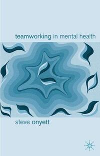 Teamworking in Mental Health