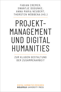 Projektmanagement und Digital Humanities