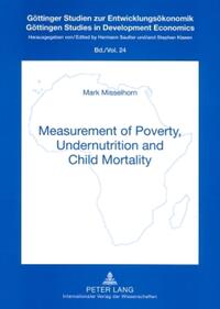 Measurement of Poverty, Undernutrition and Child Mortality