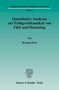 Quantitative Analysen zur Erfolgswirksamkeit von F&E und Marketing.