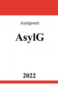 Asylgesetz AsylG 2022