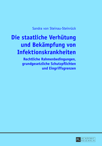 Die staatliche Verhütung und Bekämpfung von Infektionskrankheiten