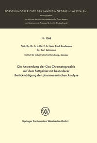 Die Anwendung der Gas-Chromatographie auf dem Fettgebiet mit besonderer Berücksichtigung der pharmazeutischen Analyse