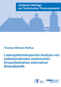 Laserspektroskopische Analyse von selbstzündenden motorischen Einspritzstrahlen alternativer Biokraftstoffe