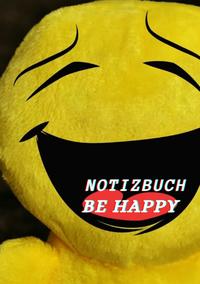 Notizbuch Be Happy