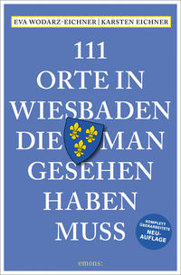 111 Orte in Wiesbaden, die man gesehen haben muss