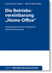 Die Betriebsvereinbarung "Home-Office"