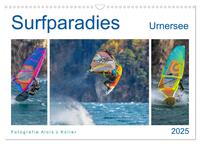 Surfparadies Urnersee (Wandkalender 2025 DIN A3 quer), CALVENDO Monatskalender