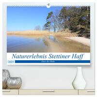 Naturerlebnis Stettiner Haff (hochwertiger Premium Wandkalender 2025 DIN A2 quer), Kunstdruck in Hochglanz