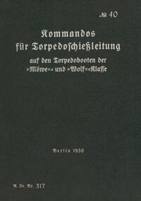 M.Dv.Nr. 317 Kommandos für Torpedoschießleitung auf Torpedobooten