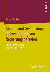 Macht- und Gestaltungszielverfolgung von Regierungsparteien