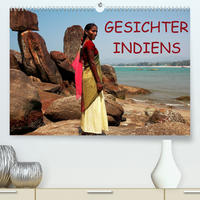 Gesichter Indiens (Premium, hochwertiger DIN A2 Wandkalender 2022, Kunstdruck in Hochglanz)