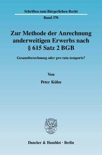 Zur Methode der Anrechnung anderweitigen Erwerbs nach § 615 Satz 2 BGB.