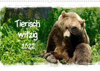 Tierisch witzig (Wandkalender 2022 DIN A3 quer)