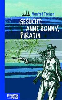 Gesucht: Anne Bonny, Piratin