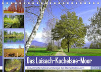 Das Loisach-Kochelsee-Moor Traumhafte Moosrundwege bei Benediktbeuern (Tischkalender 2023 DIN A5 quer)