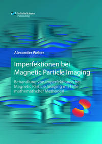 Imperfektionen bei Magnetic Particle Imaging